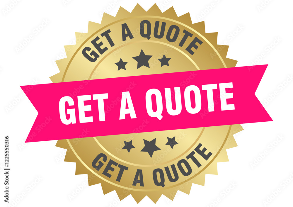 Obraz premium get a quote. get a quote round pink and gold label isolated on transparent background