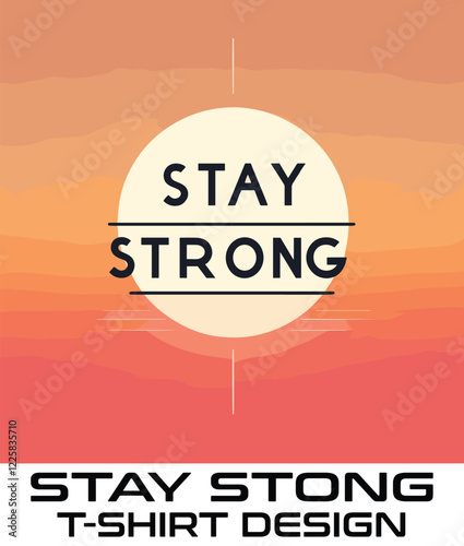 Stay Strong Vector T Shirt Design