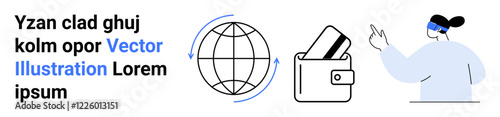 Globe with rotating arrows, card inside wallet, person using VR headset pointing. Ideal for digital transactions, online banking, user interaction, technology, finance, global networks connectivity