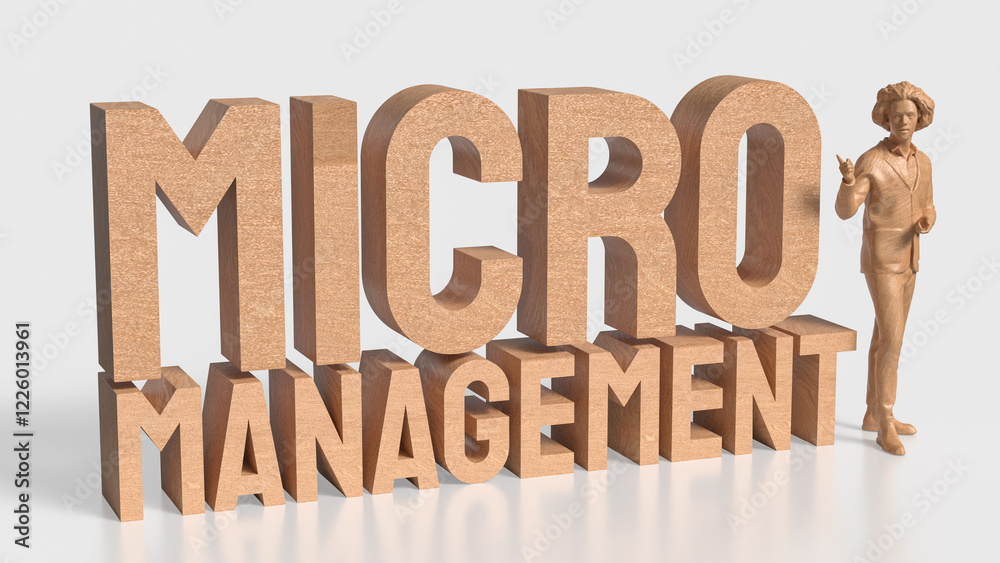The Man and text for micro management 3d rendering. The Man and text for micro management 3d rendering.