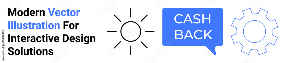 Sun icon, cashback speech bubble, gear symbol arrangement. Ideal for technology, finance, productivity, e-commerce, marketing innovation apps. Perfect flat landing page banner Sun icon, cashback speech bubble, gear symbol arrangement. Ideal for technology, finance, productivity, e-commerce, marketing innovation apps. Perfect flat landing page banner