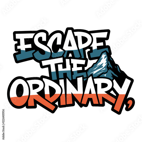 Escape the Ordinary Typography T-Shirt Design