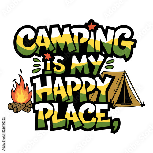 Camping is My Happy Place Adventure Typography Design with Tent and Campfire Icons