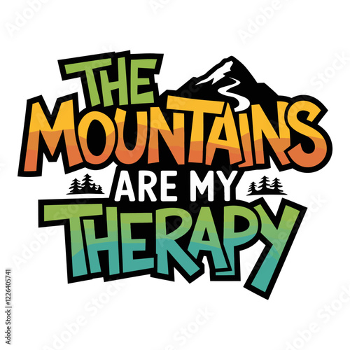 The Mountains Are My Therapy Typography Design with Scenic Mountain Icons