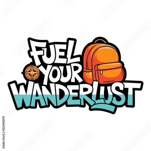 Fuel Your Wanderlust Typography Design with Backpack Icon for Passionate Travelers