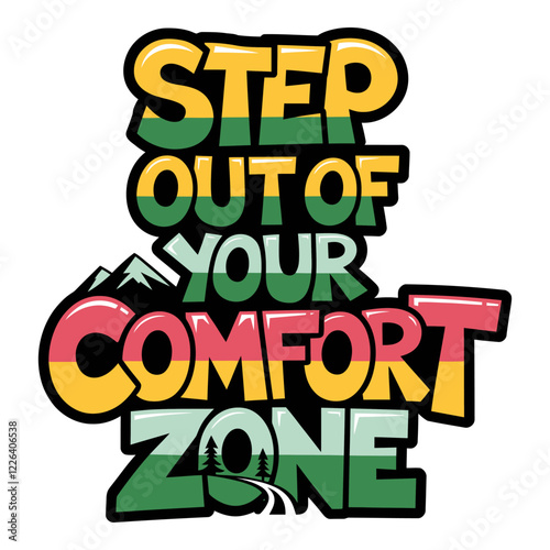 Step Out of Your Comfort Zone Motivational Design for Adventurers Seeking Growth