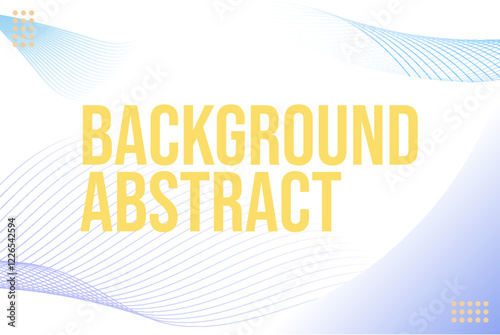 Background abstract is a poster. The poster is about abstract art and its importance