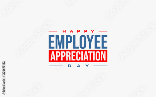 employee appreciation day Holiday concept. Template for background, banner, card, poster, t-shirt