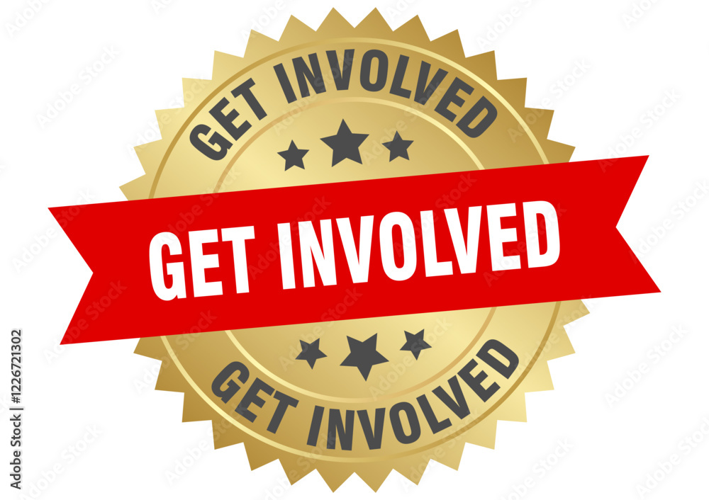 get involved. get involved round red and gold label isolated on transparent background get involved. get involved round red and gold label isolated on transparent background