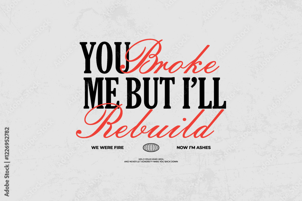 Fototapeta premium Typography broken heart Urban Streetwear Aesthetic quotes graphic design