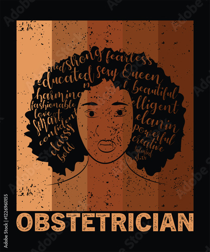 Melanin Obstetrician Juneteenth African American Black History T-Shirt
