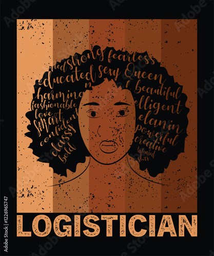 Melanin Logistician Juneteenth African American Black History T-Shirt