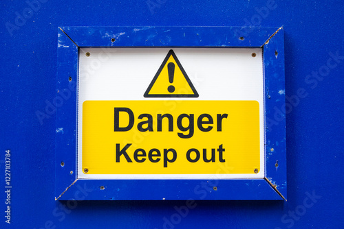 Danger Keep Out Sign