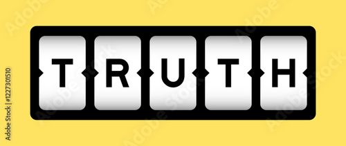 Black color in word truth on slot banner with yellow color background