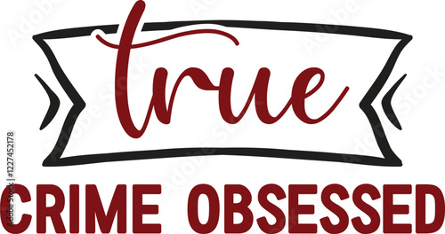 True Crime Obsessed