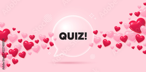 Quiz glass speech bubble. 3d hearts pink background. Quiz tag. Answer question sign. Examination test symbol. Valentines day greeting card. Flying hearts. Vector