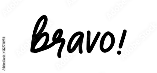 Bravo! Congratulations message in calligraphic hand drawn written style. Elegant classy typo.