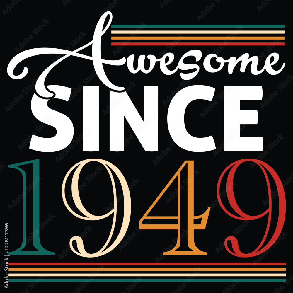 Fototapeta premium Awesome Since 1949 T shirt Design
