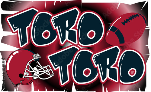 Toro toro - red and blue football player helmet and ball, sport vector graphics, hockey, for street art - graffiti lettering typography - art illustration - multicolor - writen	