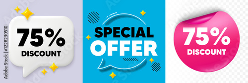 Discount speech bubble. 3d sparkles chat, Paper sticker. 75 percent discount tag. Sale offer price sign. Special offer symbol. Special offer bubble. Halftone dots pattern. Vector