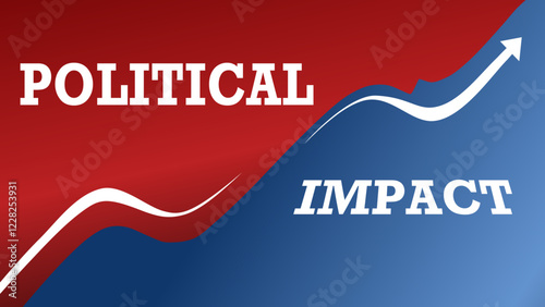 Bold text reading Political Impact in red and blue with a white arrow rising to suggest power changes or policy influence in a split color layout