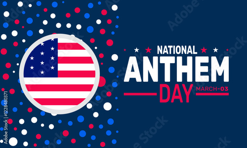March is National Anthem Day. This holiday-themed design is perfect for backgrounds, banners, greeting cards, 
posters with text inscription, Classic social media posts. Vector illustration