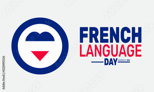French Language Day is Celebrated in March. This holiday-themed design is perfect for backgrounds, banners, greeting cards, posters with text inscription, Classic social media posts.