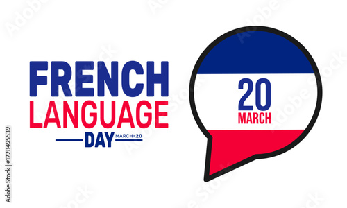 French Language Day is Celebrated in March. This holiday-themed design is perfect for backgrounds, banners, greeting cards, posters with text inscription, Classic social media posts.