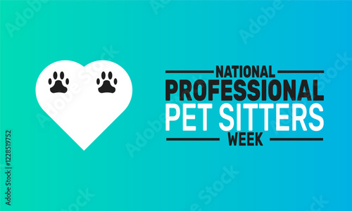 March is Professional Pet Sitters Week. This holiday-themed design is perfect for backgrounds Template, banners, greeting cards, posters with text inscription, and social media posts. Vector illustrat