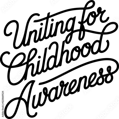 Uniting for Childhood Awareness.