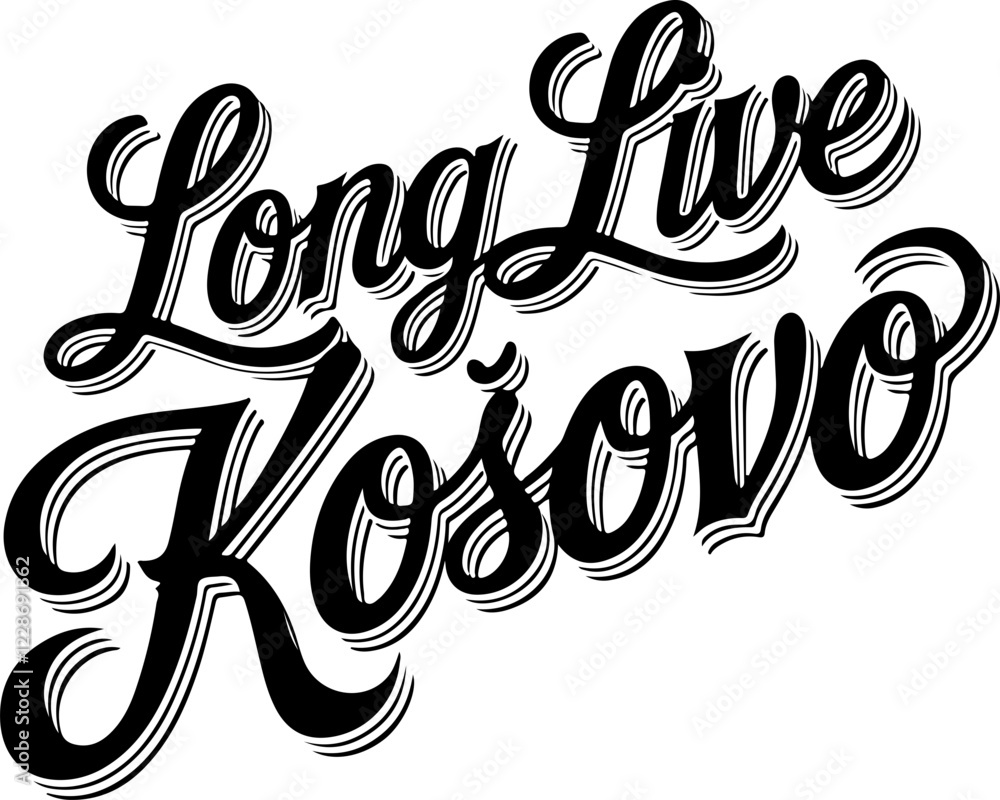 Obraz premium Long Live Kosovo.