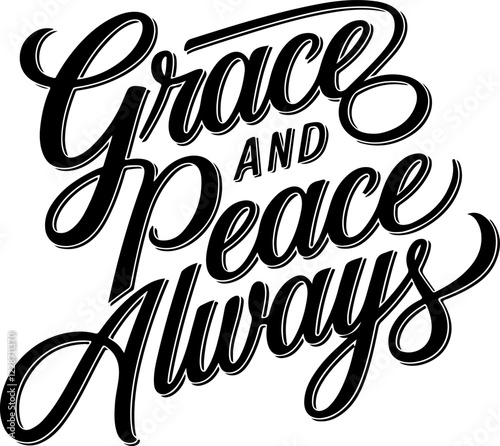 Grace and Peace Always.