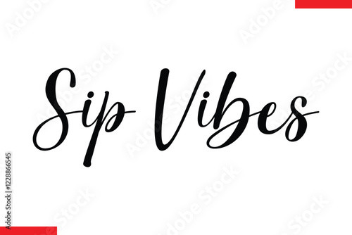 Sip Vibes Saying typographic Coffee Text