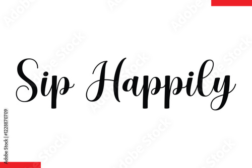 Sip Happily Coffee typography text