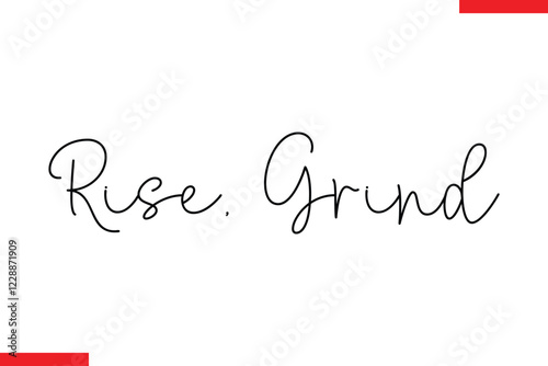 Rise, Grind Coffee text typography Saying