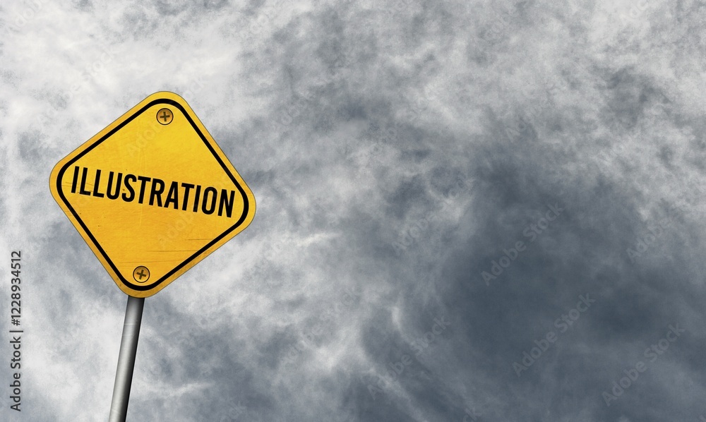 Illustration, yellow sign with cloudy sky Illustration, yellow sign with cloudy sky
