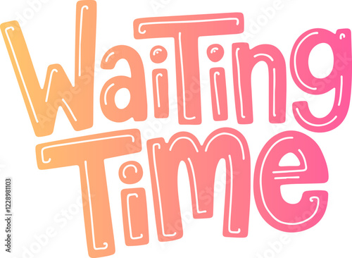 Waiting Time.