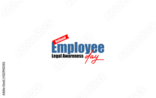 Employee Legal Awareness Day Holiday concept