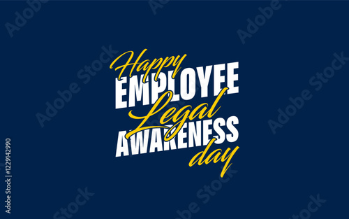 Employee Legal Awareness Day Holiday concept