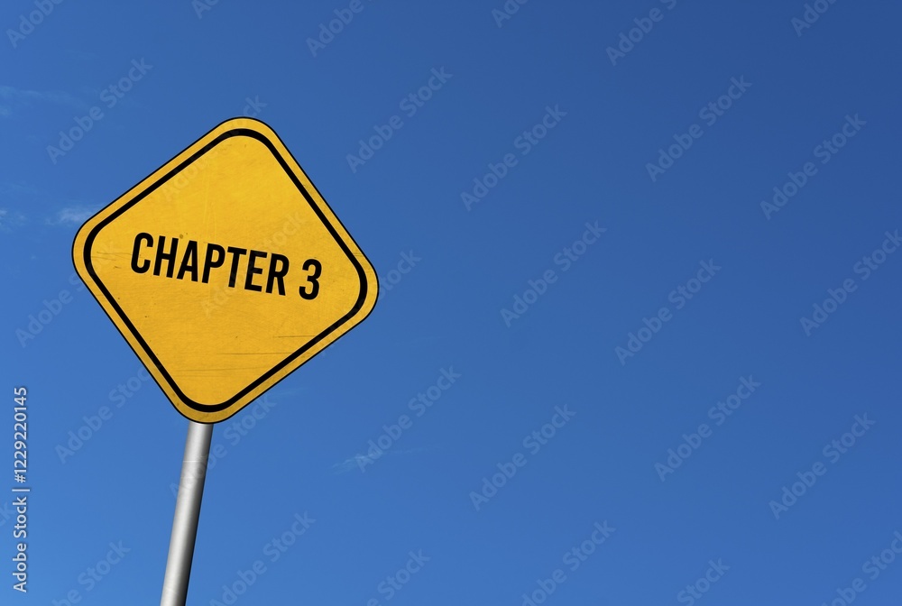 Chapter 3, yellow sign with blue sky Chapter 3, yellow sign with blue sky