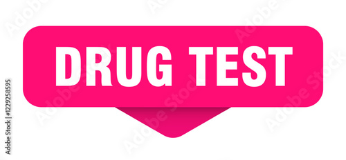 drug test sticker. drug test sign on transparent background