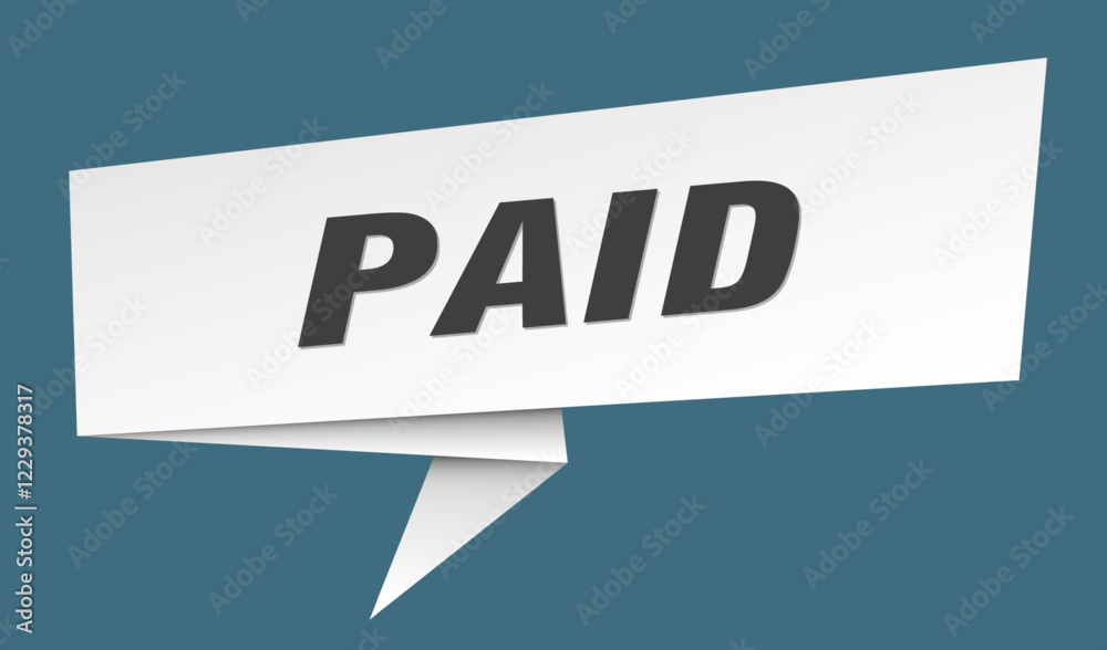paid banner. paid speech bubble, label, sticker, sign template