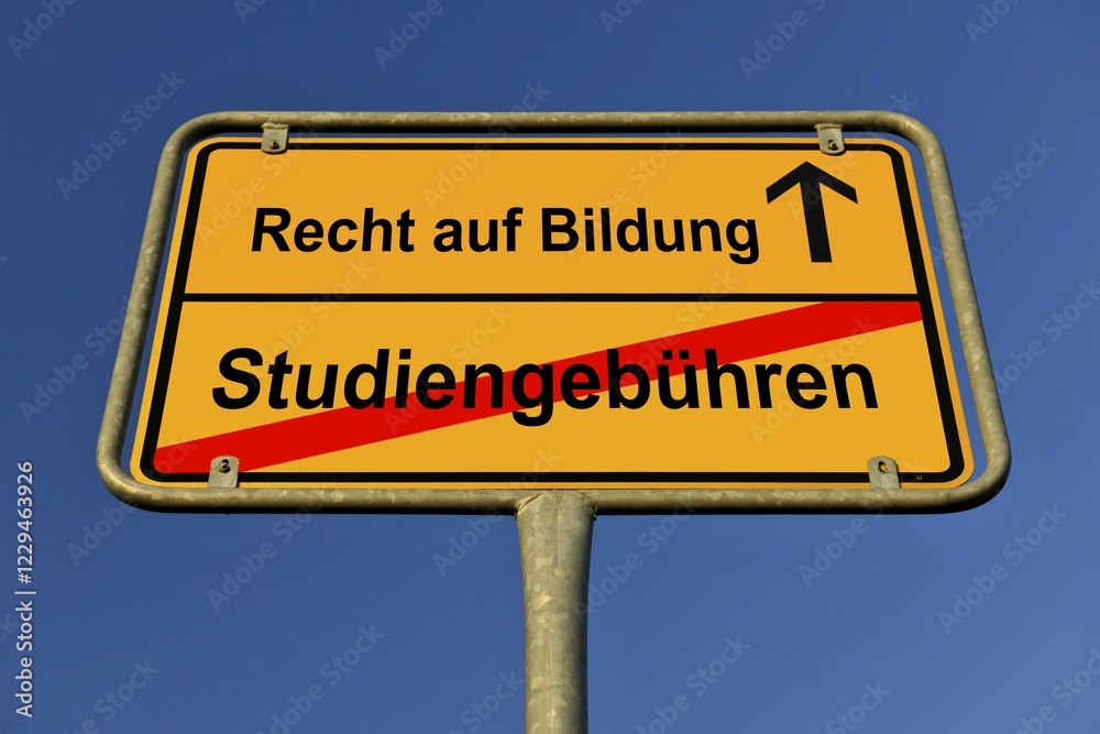 Obraz premium City limits sign with the words Recht auf Bildung and Studiengebuehren, German for the right to education and tuition fees, symbolic image for the abolition of tuition fees to enable the right to education for all