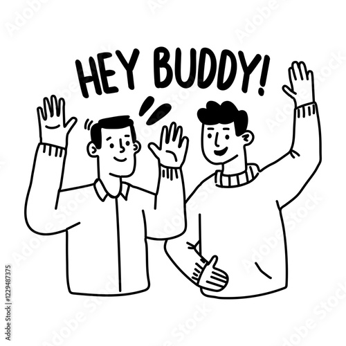 Glyph sticker of two friends waving hello and saying hey buddy