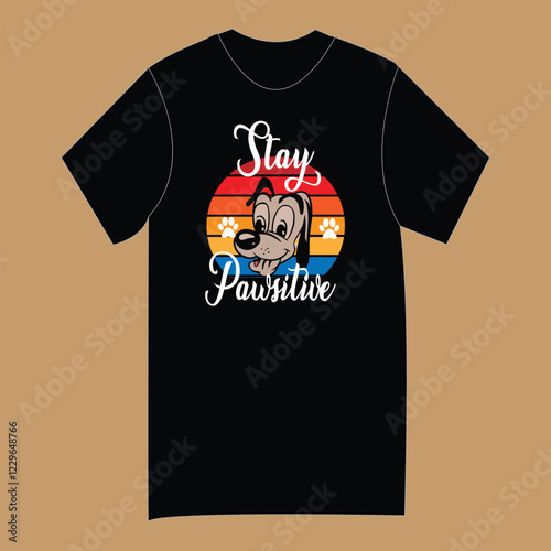 Vintage T shirt Design-Stay Pawsitive T shirt Design