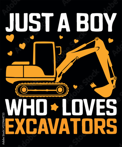 just a boy who loves excavators