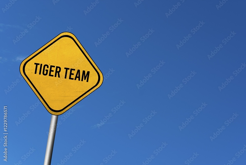 Tiger team, yellow sign with blue sky Tiger team, yellow sign with blue sky