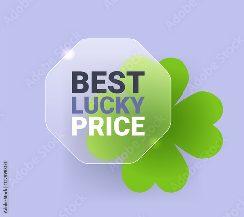 Best lucky price glass morphism tag with green clover. Sale label badge illustration