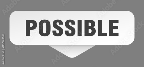 possible sticker. possible sign isolated on gray background