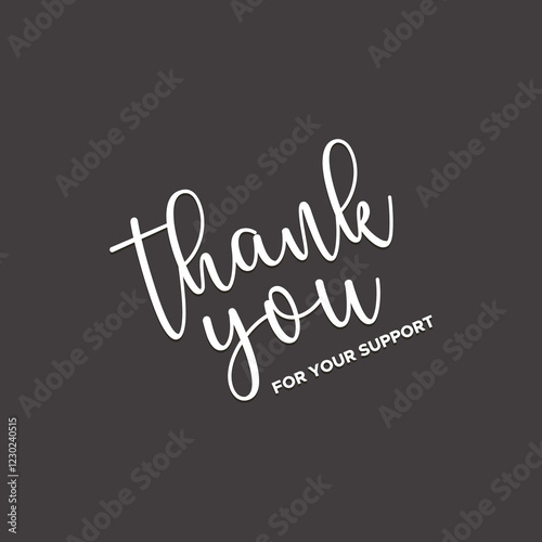 Thank You Typography Greeting Card, thank you, thanks for your support, thank you greeting card, thank you stock illustration.
